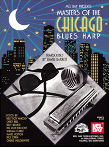 Mel Bay Presents Masters of the Chicago Blues Harp - David Barrett