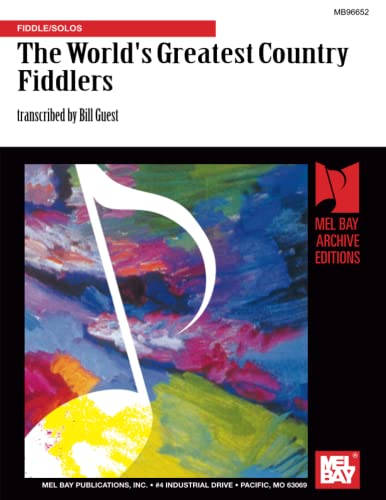 Beispielbild fr The World's Greatest Country Fiddlers: 36 Solos as Played by Legendary Fiddlers: Fiddle/Solos zum Verkauf von Revaluation Books