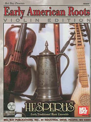 Stock image for Early American Roots, Violin Edition for sale by ThriftBooks-Dallas