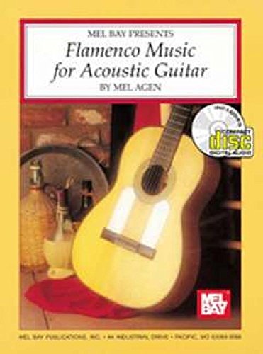 Mel Bay's Flamenco Music for Acoustic Guitar - Mel Agen