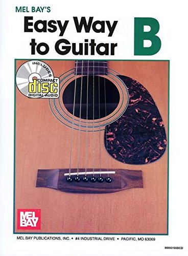 Easy Way to Guitar B (Book + CD) (9780786634149) by Mel Bay