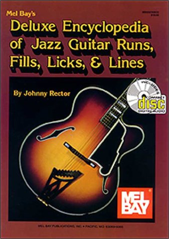 9780786634460: Mel Bay's Deluxe Encyclopedia of Jazz Guitar Runs, Fills, Licks & Lines