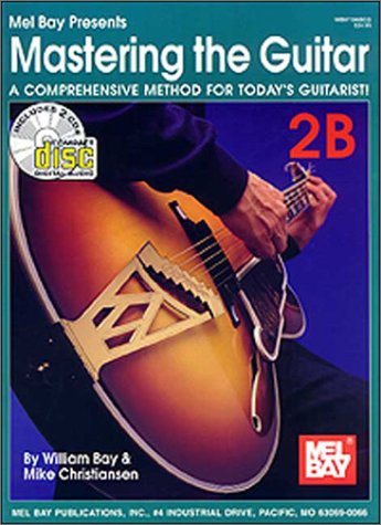 9780786635092: Mel Bay Presents Mastering the Guitar: Book 2B