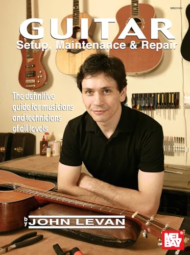 9780786639045: Mel Bay Guitar Setup, Maintenance & Repair