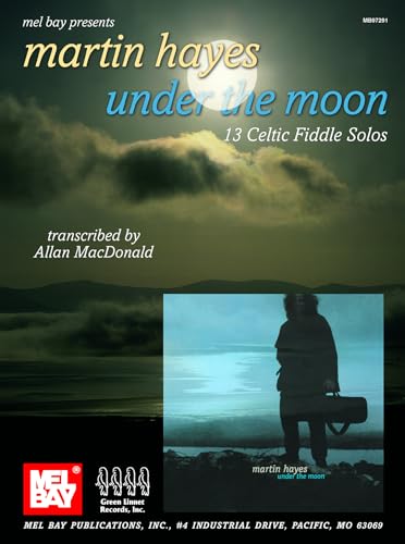 Stock image for Martin Hayes Under the Moon: 13 Celtic Fiddle Solos for sale by HPB-Red