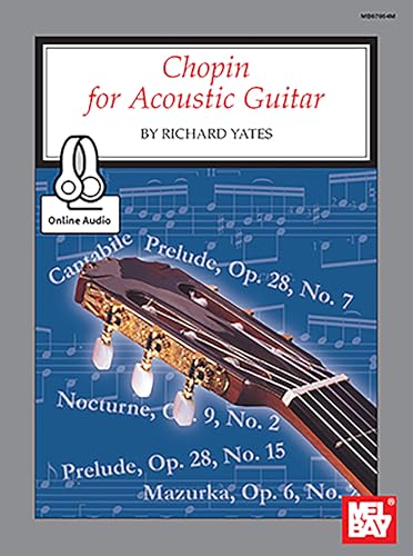 Chopin for Acoustic Guitar (9780786644179) by Yates, Richard