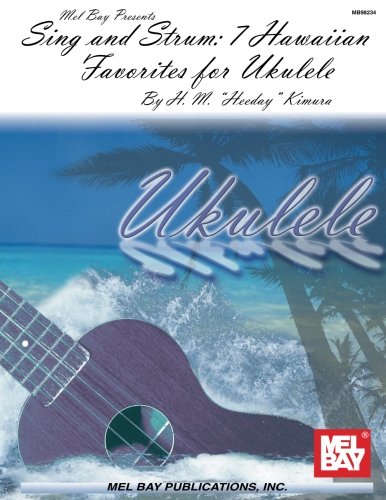 Beispielbild fr Sing and Strum : 7 Hawaiian Favorites for Ukulele zum Verkauf von Better World Books