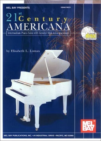 Beispielbild fr 21st Century Americana : Intermediate Piano Solos with General Midi Accompaniment zum Verkauf von Black and Read Books, Music & Games