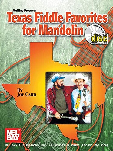 Mel Bay Texas Fiddle Favourites for Mandolin (Book/CD Set) (9780786648573) by Carr, Joe