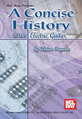 Stock image for A Concise History of the Electric Guitar for sale by ThriftBooks-Dallas