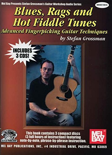 Blues, Rags and Hot Fiddle Tunes-Advanced Fingerpicking Book/3 CD'S (9780786650217) by Grossman, Stefan; Grossman, Stephan