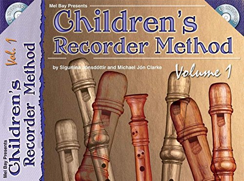 Imagen de archivo de Mel Bay Children's Recorder Method, Volume 1 a la venta por Wonder Book