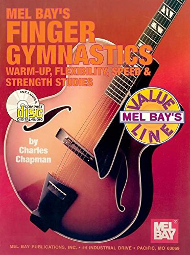 Beispielbild fr Mel Bay Finger Gymnastics: Warm-Up, Flexibility, Speed and Strength zum Verkauf von HPB-Ruby