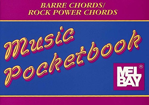 Barre Chords - Power Rock Chords Pocketbook (9780786653683) by Bay, William; Bay, William A.