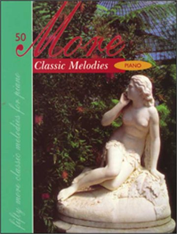 9780786654888: 50 More Classic Melodies: Piano