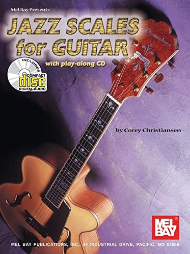 Mel Bay Jazz Scales for Guitar (9780786656899) by Corey Christiansen