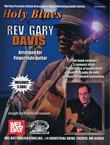 Holy Blues of Rev. Gary Davis Arranged for Fingerstyle Guitar (9780786659203) by Stefan Grossman