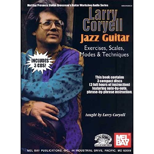 9780786659258: Larry Coryell - Jazz Guitar Exercises, Scales, Modes (Stefan Grossman's Guitar Workshop Audio)