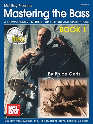 Beispielbild fr Mel Bay Mastering the Bass, Book 1 (Book/CD Set) zum Verkauf von Books of the Smoky Mountains