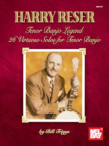 9780786660506: Harry Reser: Tenor Banjo Legend / 26 Virtuoso Solos for Tenor Banjo