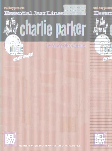 9780786660773: Essential jazz lines: bb edition style of charlie parker +cd