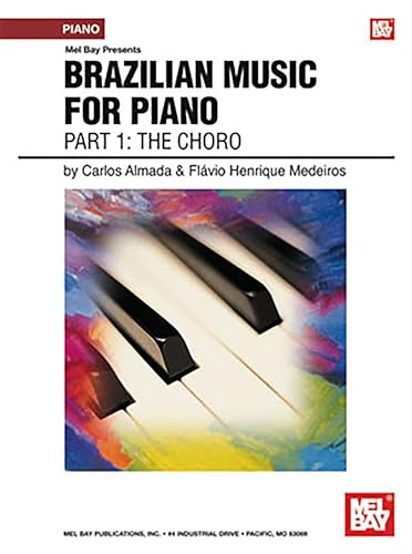 Stock image for Brazilian Music for Piano: Part 1 - The Choro for sale by HPB-Red