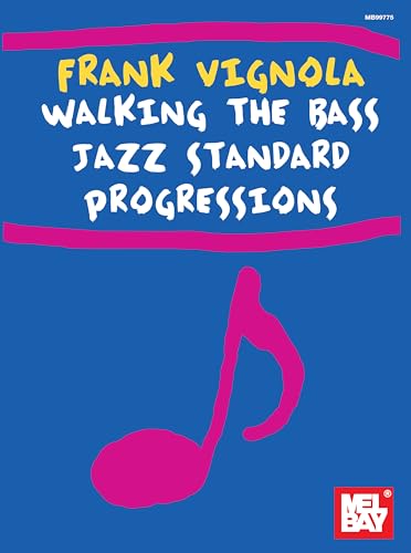 Stock image for Frank Vignola Walking the Bass Jazz Standard Progressions (Bill s Music Shelf) for sale by GF Books, Inc.