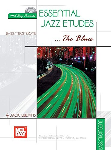 9780786662142: Mel Bay Essential Jazz Etudes... The Blue for Bass/Trombone