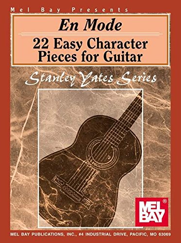 9780786662227: En Mode: 22 Easy Character Pieces for Guitar (Stanley Yates Gtr)