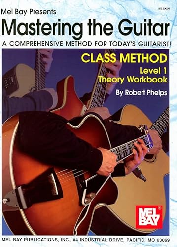 Imagen de archivo de Mastering the Guitar Class Method Level 1 Theory Workbook a la venta por Magers and Quinn Booksellers