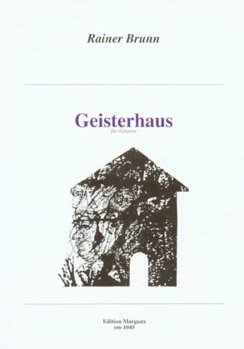 Beispielbild fr Geisterhaus Fur Gitarre (German Edition) zum Verkauf von Magers and Quinn Booksellers