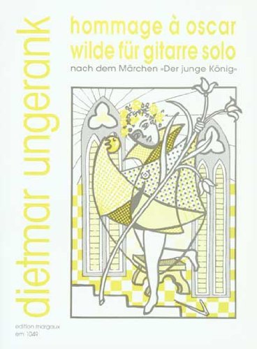 Imagen de archivo de Dietmar Ungerank: Hommage � Oscar Wilde f�r Gitarre (German Edition) a la venta por Magers and Quinn Booksellers