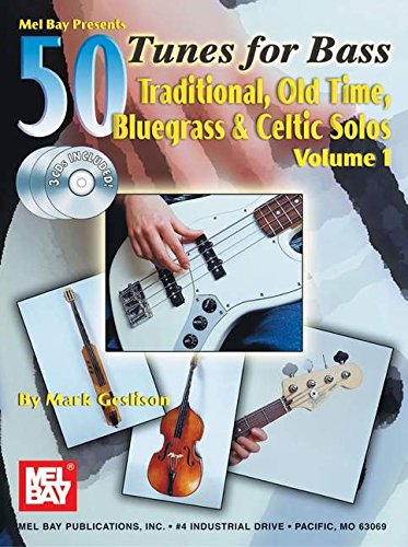 Beispielbild fr Mel Bay 50 Tunes for Bass, Vol. 1: Traditional, Old Time Bluegrass & Celtic Solos zum Verkauf von HPB-Diamond