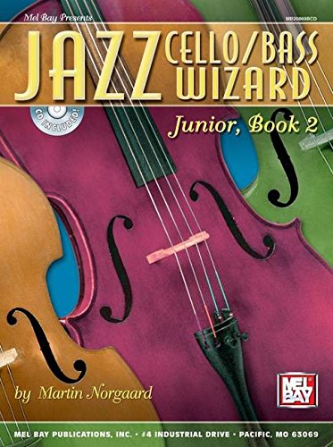 9780786666553: Jazz Cello Wizard, Junior, Book 2 (Mel Bay Presents)