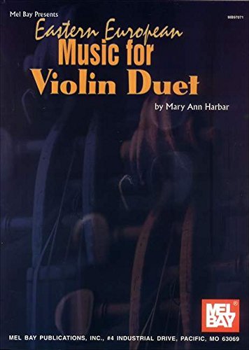 Mel Bay Eastern European Music for Violin Duet (9780786667284) by Mary Ann Harbar