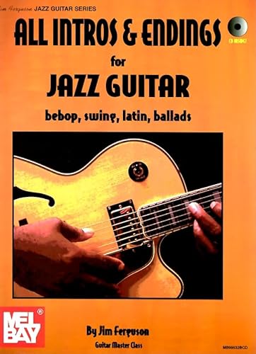 All Intros and Endings for Jazz Guitar: Bebop, Swing, Latin, Ballads (9780786667352) by Ferguson, Jim