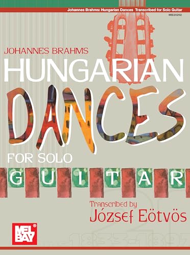 Stock image for Johannes Brahms: Hungarian Dances transcribed for Solo Guitar for sale by Magers and Quinn Booksellers