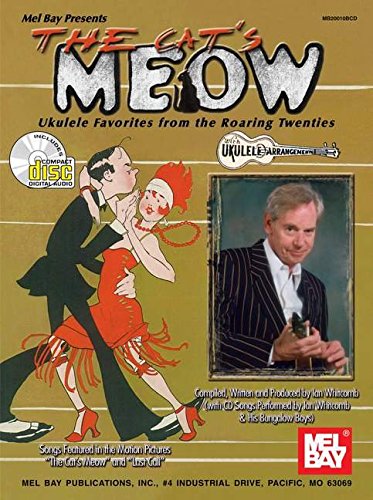 Beispielbild fr The Cat's Meow: Ukulele Favorites from the Roaring Twenties zum Verkauf von SecondSale