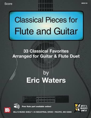 9780786669080: Classical Pieces for Flute and Guitar: 33 Classical Favorites, Arranged for Guitar & Flute Duet