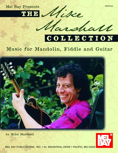 9780786670598: The Mike Marshall Collection: Music for Mandolin, Fiddle, and Guitar