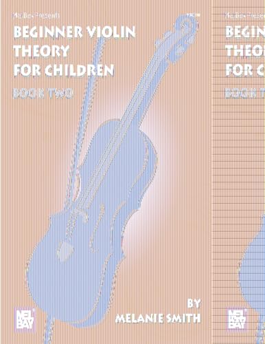 Stock image for Mel Bay Presents Beginner Violin Theory for Children, Book 2 for sale by ThriftBooks-Dallas