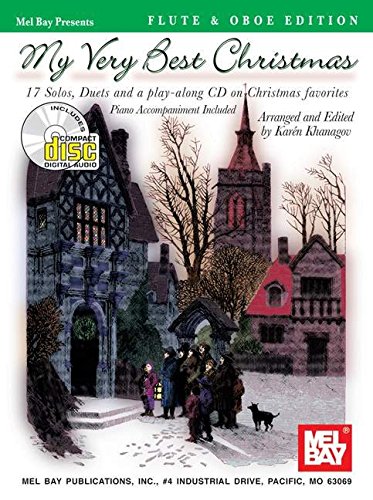 Beispielbild fr My Very Best Christmas, Flute & Oboe: Flute & Oboe Edition, 17 Solos, Duets and a Play-along CD on christmas Favorites, Piano Accompaniment Included zum Verkauf von Magers and Quinn Booksellers