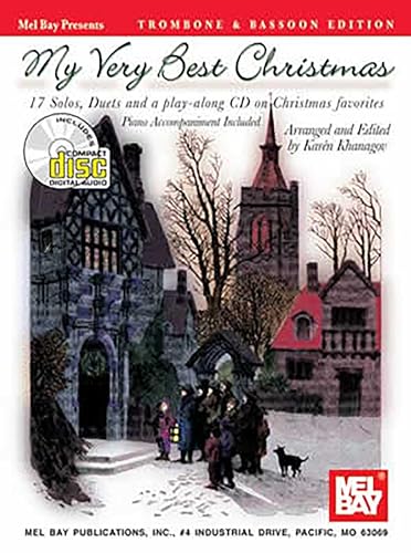 Stock image for My Very Best Christmas Trombone & Bassoon: 17 Solos, Duets and a Play-Along CD on Christmas Favorites: Piano Accompaniment Included for sale by HPB Inc.