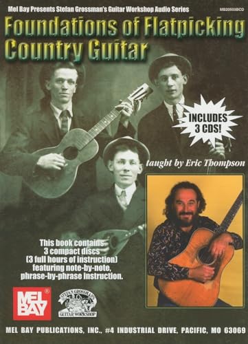 Stock image for Foundations of Flatpicking Country Guitar (Stefan Grossman's Guitar Workshop Audio) for sale by Magers and Quinn Booksellers