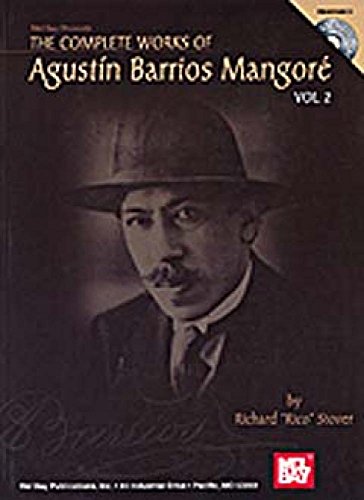 Imagen de archivo de The Complete Works of Agustin Barrios Mangore, Volume 2 [With CD] a la venta por ThriftBooks-Dallas