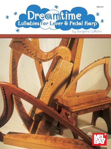 Beispielbild fr Dreamtime: Lullabies for Lever & Pedal Harp: Lullabies for Lever and Pedal Harp zum Verkauf von WorldofBooks