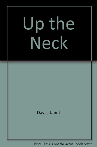 9780786671977: Up the Neck