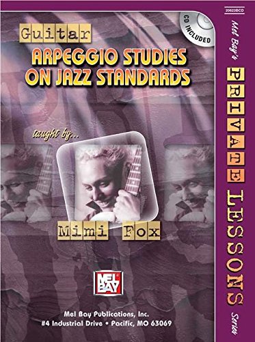 9780786671991: Guitar Arpeggio Studies On Jazz Standards, Mimi Fox (Private Lessons Series)