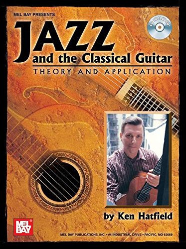 Beispielbild fr Mel Bay Jazz and the Classical Guitar Theory and Applications zum Verkauf von HPB-Red