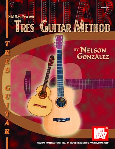 Imagen de archivo de Mel Bay Presents Tres Guitar Method a la venta por Revaluation Books